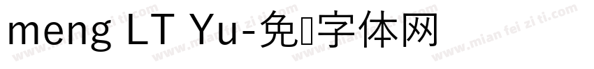 meng LT Yu字体转换